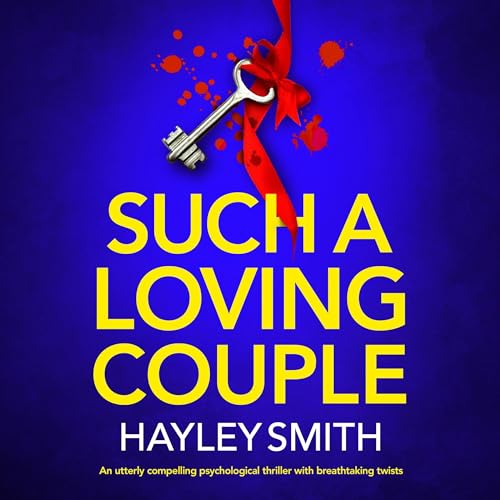 Such a Loving Couple by Hayley&nbsp;Smith