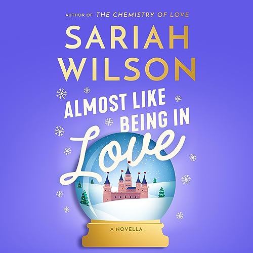 Almost Like Being in Love by Sariah&nbsp;Wilson