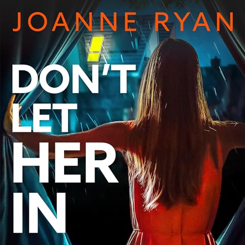 Don’t Let Her In by Joanne&nbsp;Ryan