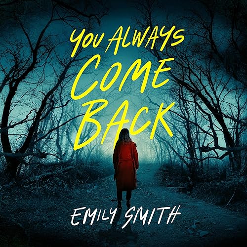 You Always Come Back by Emily&nbsp;Smith