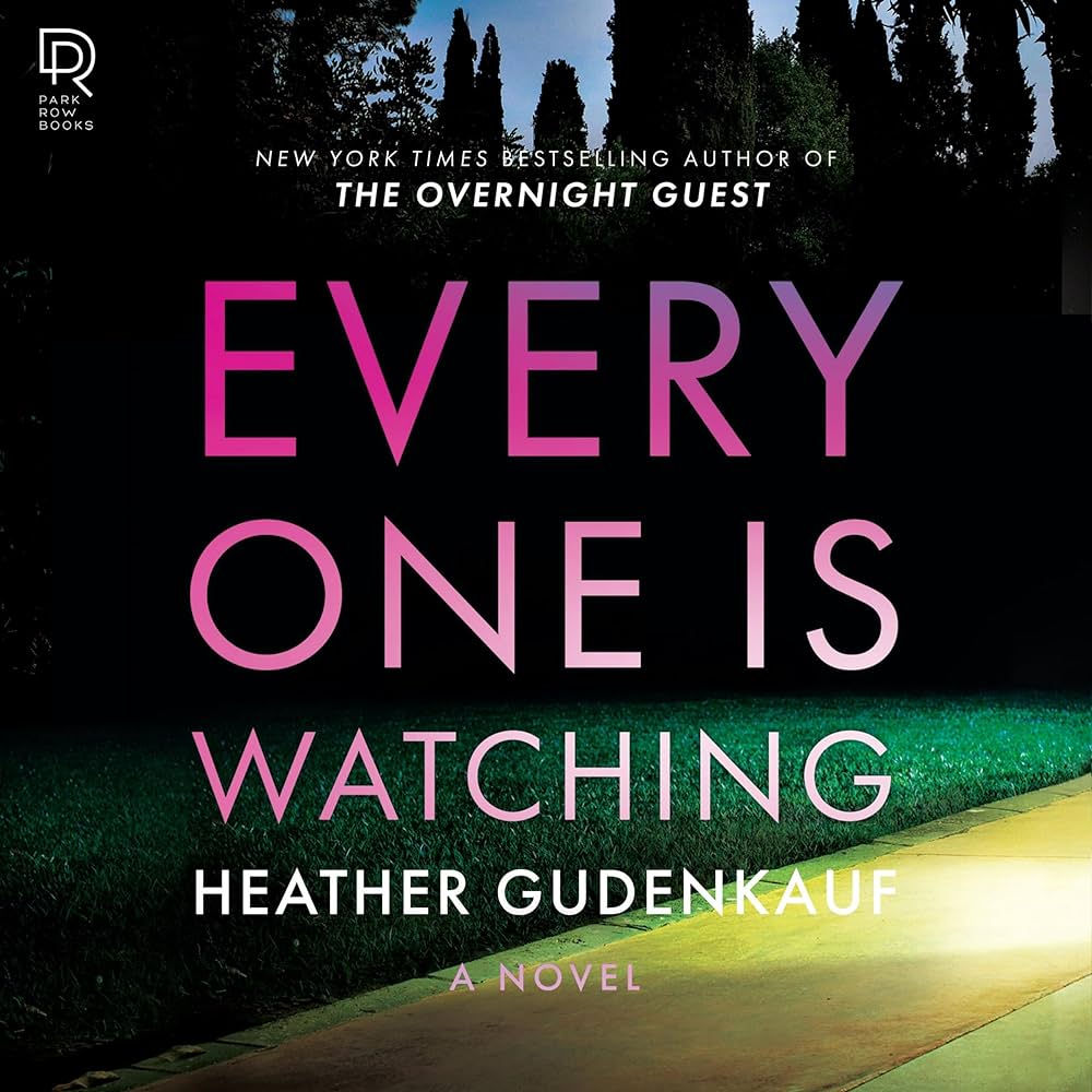 Everyone is Watching by Heather&nbsp;Gudenkauf