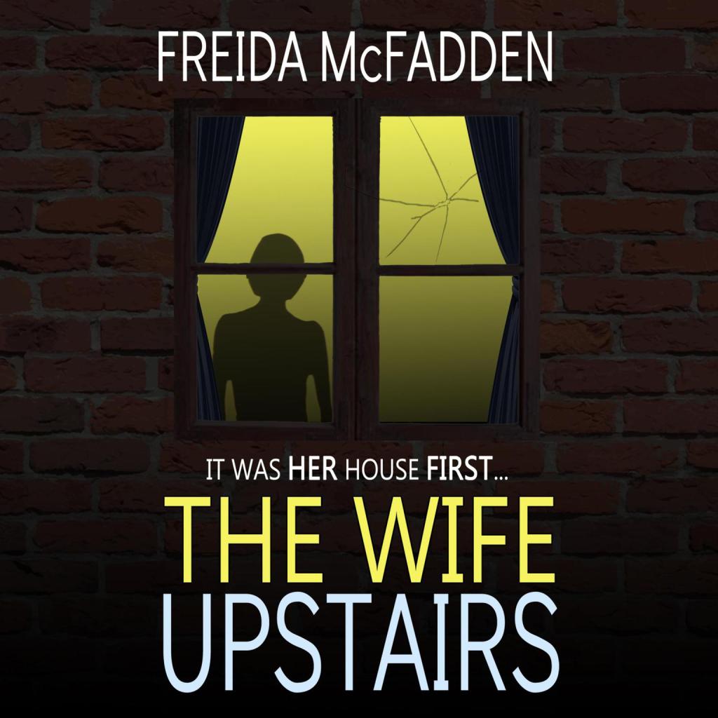 The Wife Upstairs by Freida&nbsp;McFadden