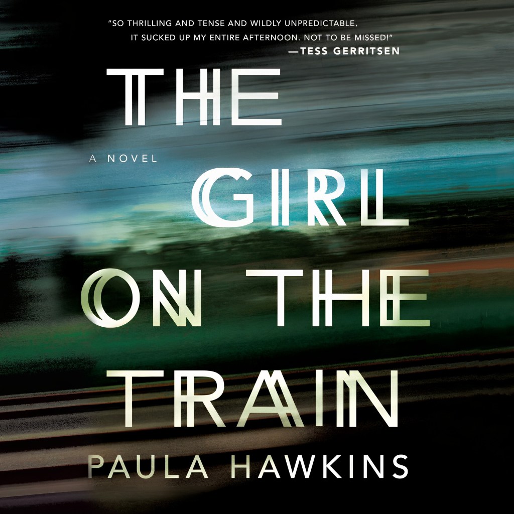 The Girl on the Train by Paula&nbsp;Hawkins