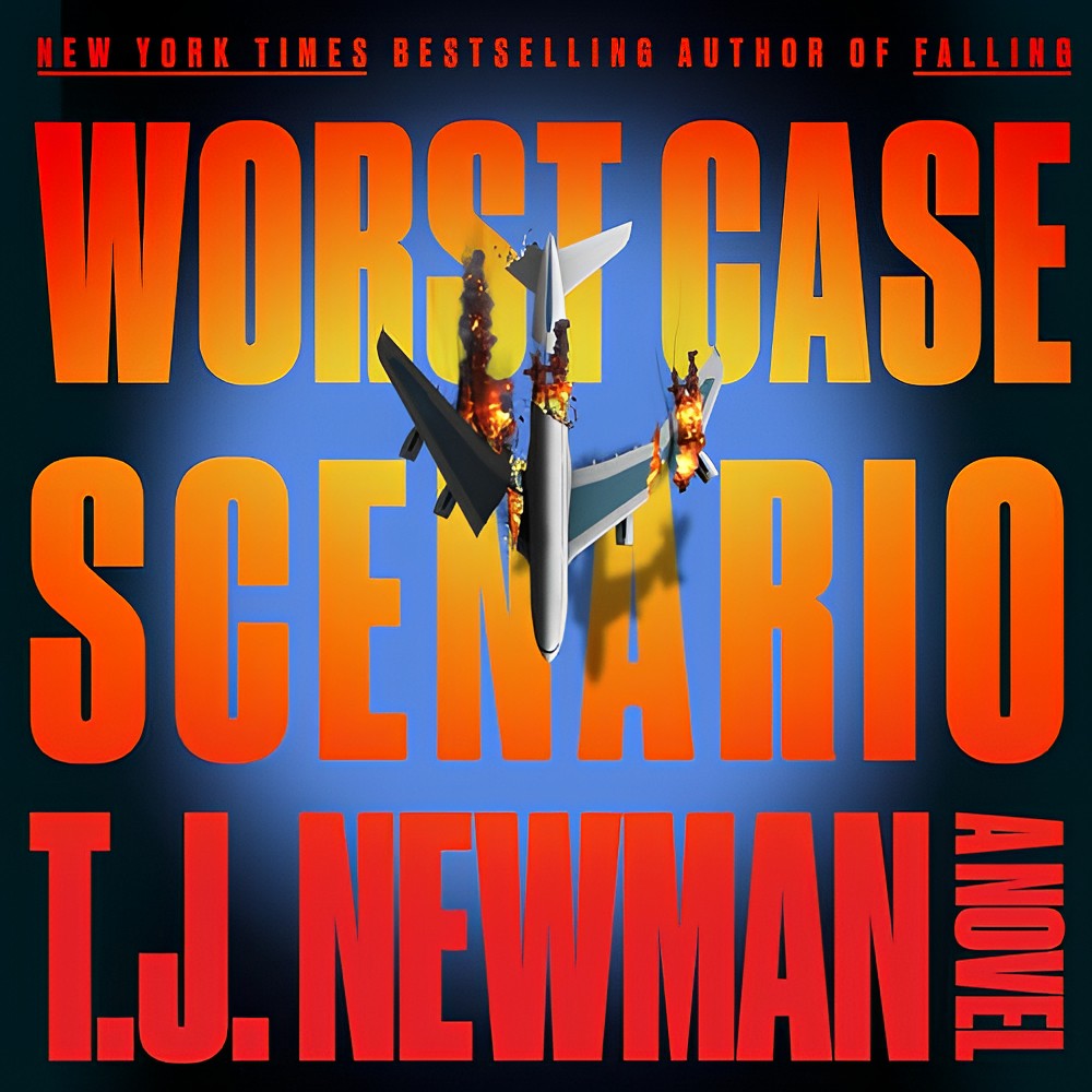 Worst Case Scenario by T.J.&nbsp;Newman