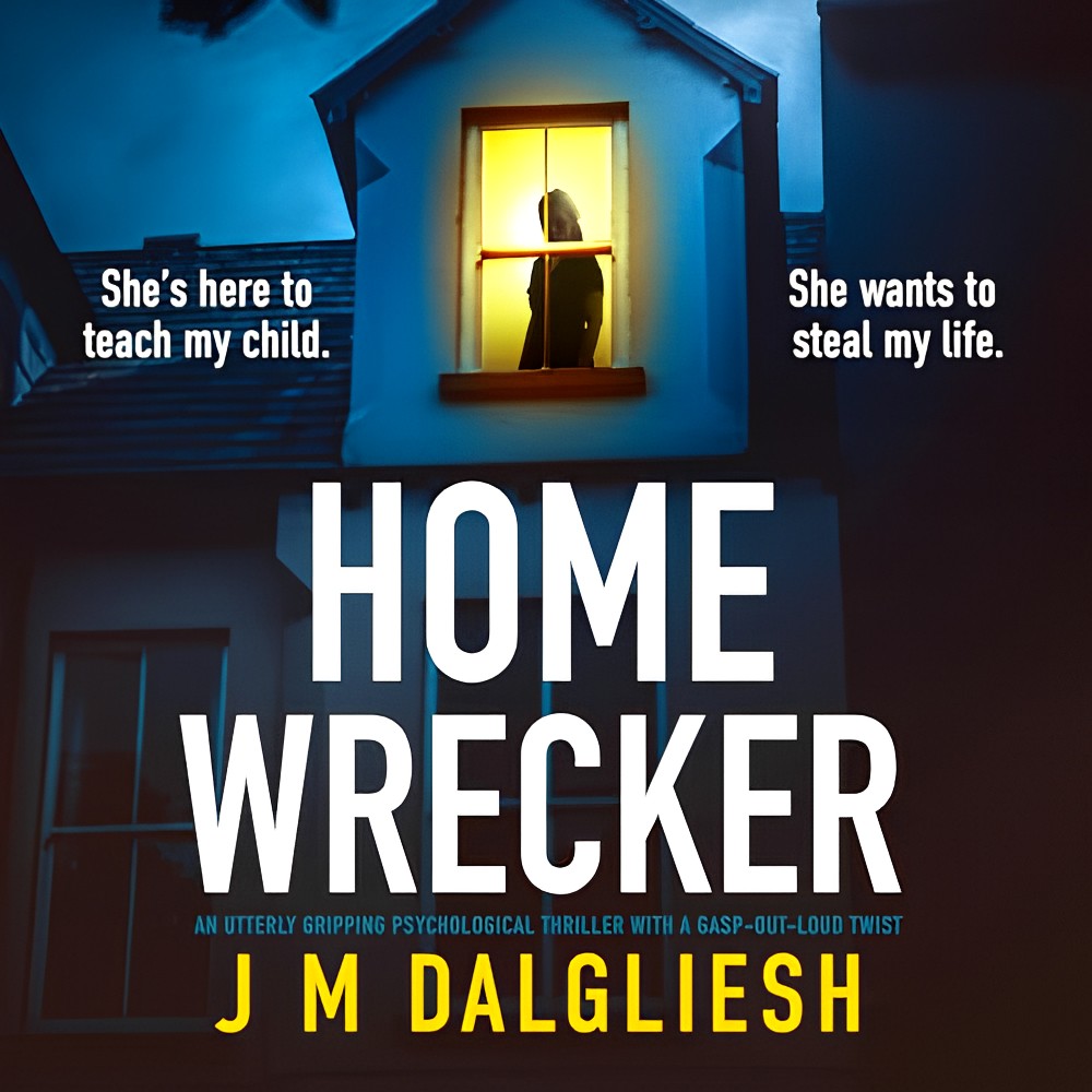 Homewrecker by J.M.&nbsp;Dalglies