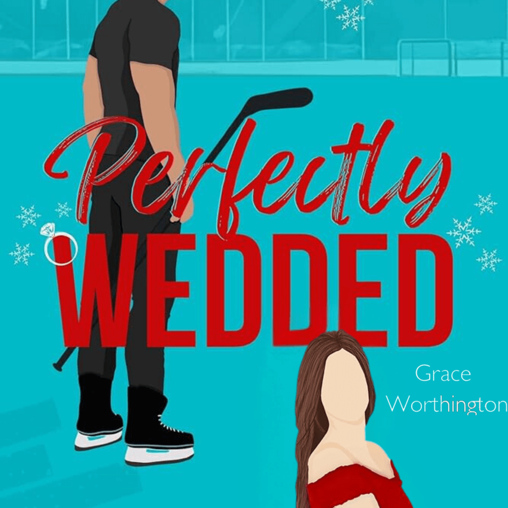 Perfectly Wedded by Grace&nbsp;Worthington