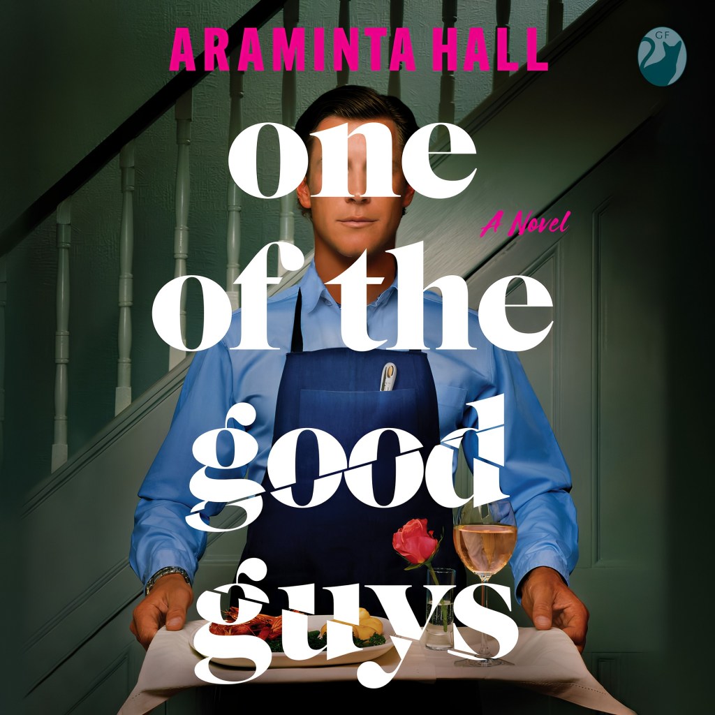 One of Good the Guys by Araminta&nbsp;Hall