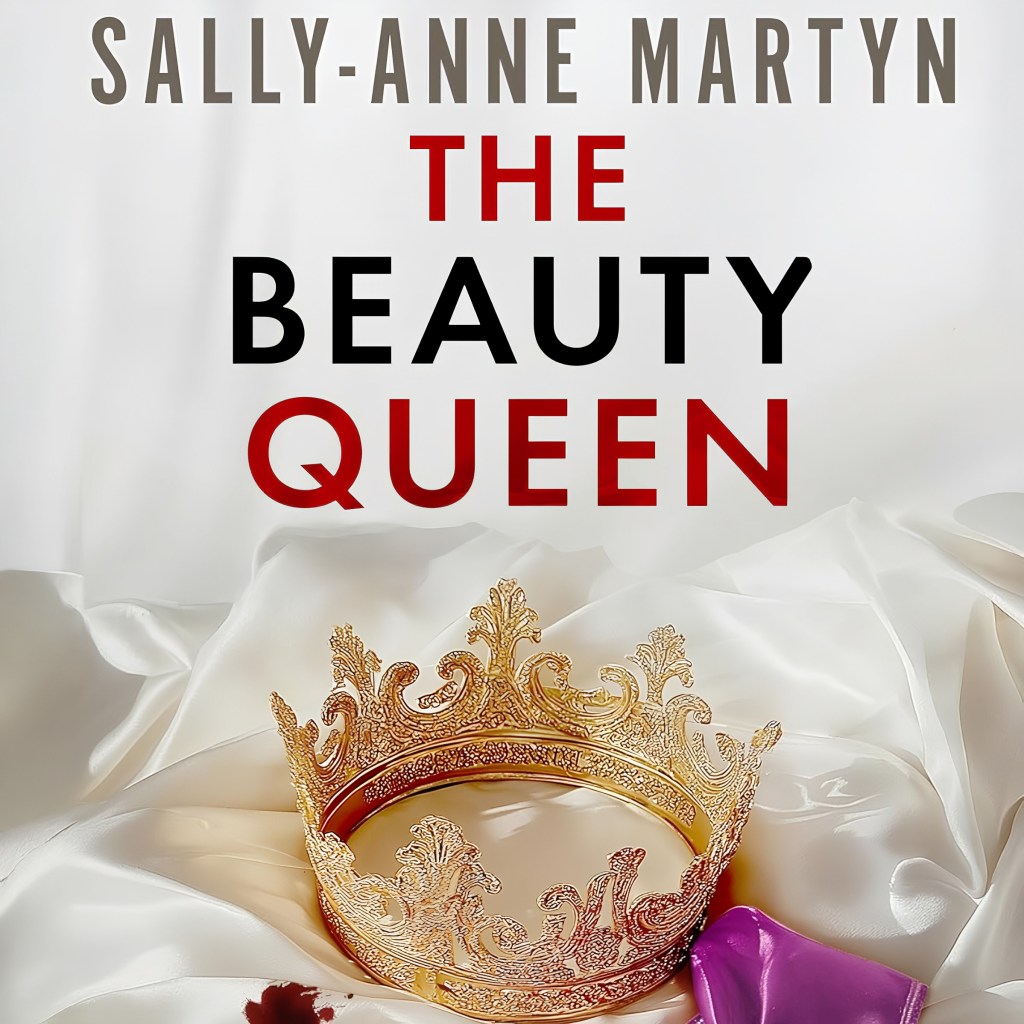 The Beauty Queen by Sally-Anne&nbsp;Martyn